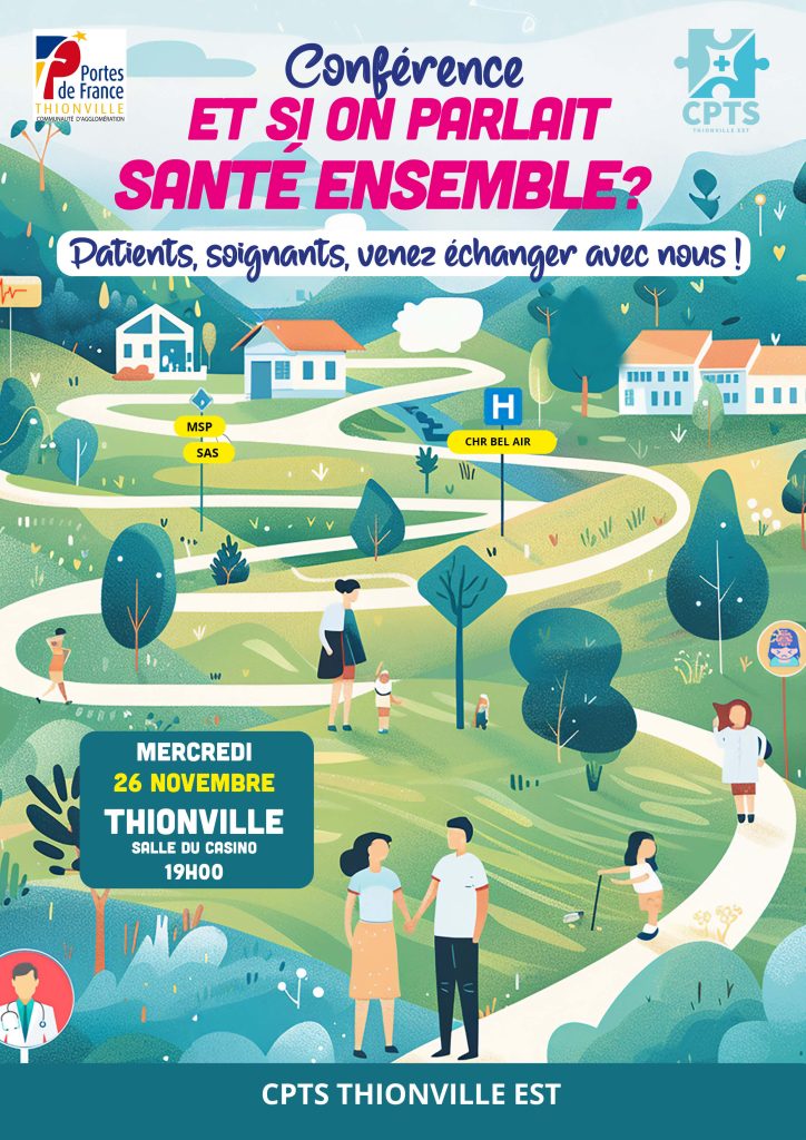 CPTS THIONVILLE EST Et si on parlait Santé ensemble. Conférence 26 novembre Thionville