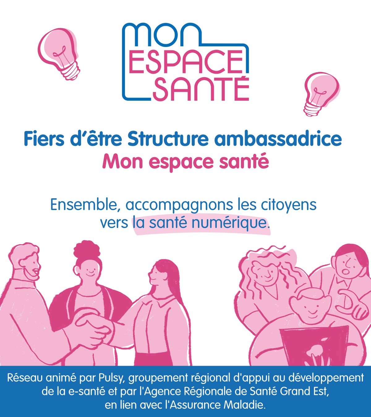 Affiche Mon espace santé indiquant que la CPTS Thionville Est est structure ambassadrice de la santé numérique
